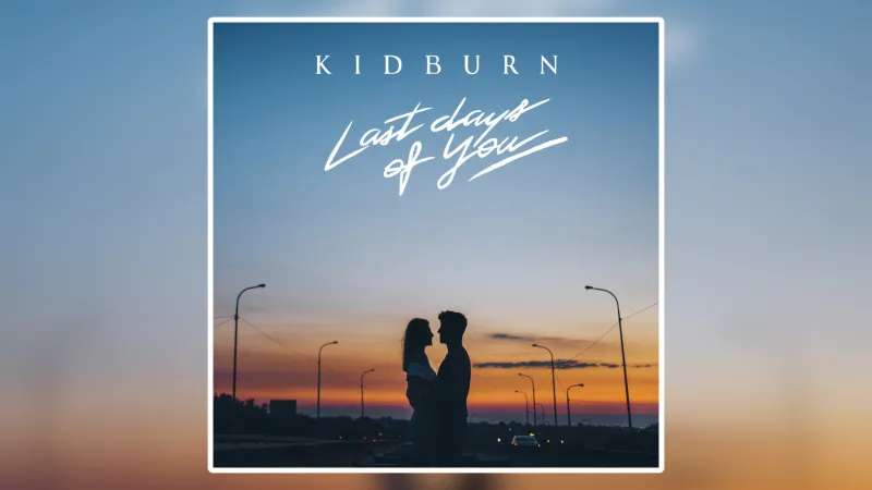 Kidburn Last Days Of You Review Cover