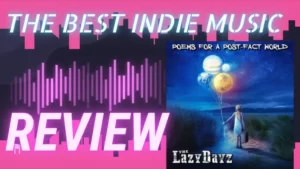 Best Indie Music Cover The Lazy Days Poems For a Post Fact World