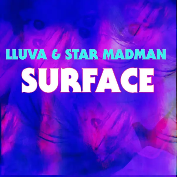 LLUVA Star Madman Surface Cover Art